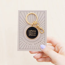 Load image into Gallery viewer, Caffeine Reliance Alliance - Enamel Keyring