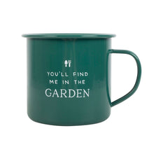 Load image into Gallery viewer, Find Me in the Garden Enamel Mug