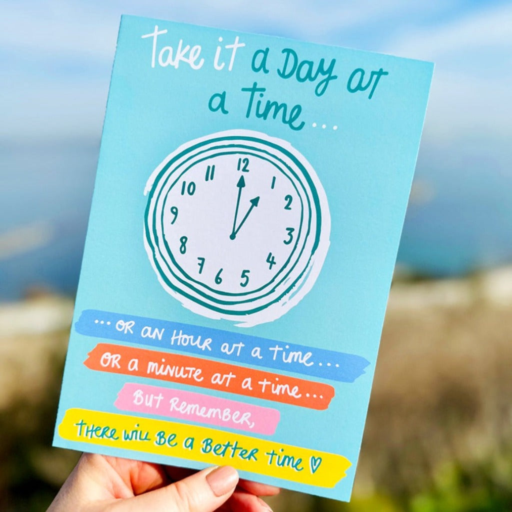 Take it a day at a time card.