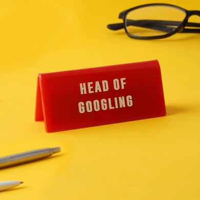 'Head Of Googling' Red Desk Sign