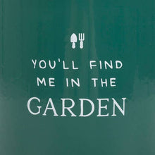 Load image into Gallery viewer, Find Me in the Garden Enamel Mug
