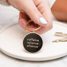 Load image into Gallery viewer, Caffeine Reliance Alliance - Enamel Keyring
