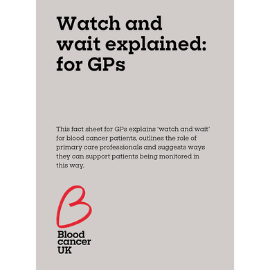 Watch and wait explained: for GPs toolkit from Blood Cancer UK